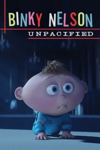  Неугомонный Бинки Нельсон (2015 ) 